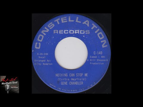 Gene Chandler - Nothing Can Stop Me - (196 - Northern Soul A-Z Archive
