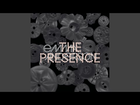 The Presence