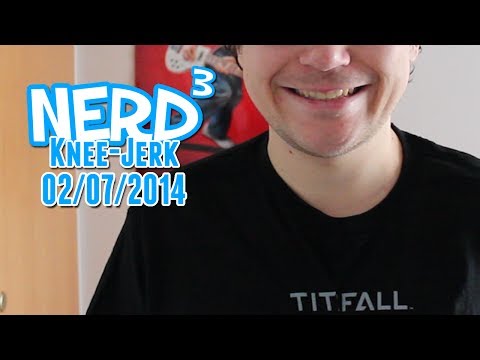 The Nerd³ Knee-Jerk - July 2nd 2014