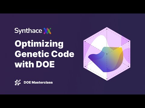 DOE Masterclass: Optimizing Genetic Code