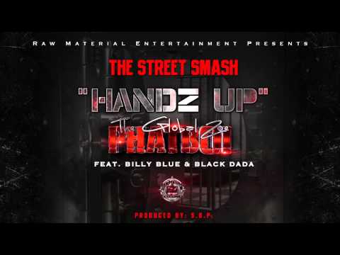 The Global Zoe (Phatboi) feat. Billy Blue & Black Dada - Handz Up