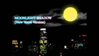 Moonlight Shadow (New Vocal Version) [Full Version] - Missing Heart