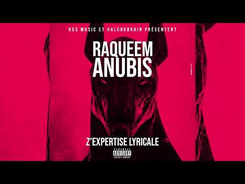 Raqueem Anubis - Z'expertise Lyricale