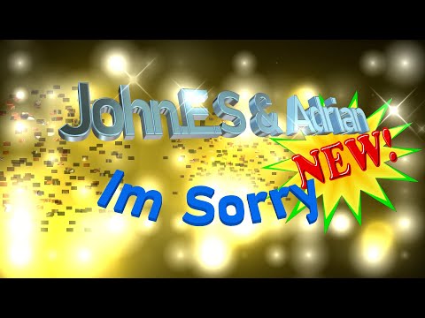 John.E.S & Adrian -  Im Sorry  ( Just A Man Cover )