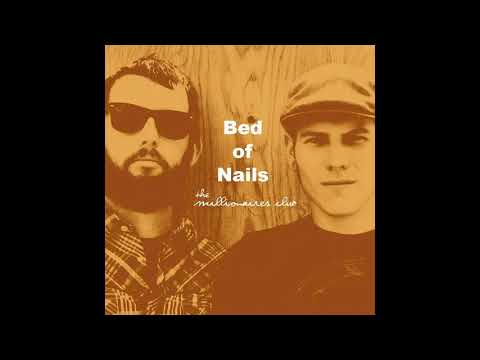 The Millionaires Club - Bed of Nails FULL ALBUM (2010)