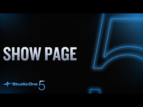 Studio One 5: Show Page Overview