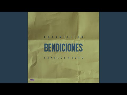 Bendiciones (feat. Charles Goose)