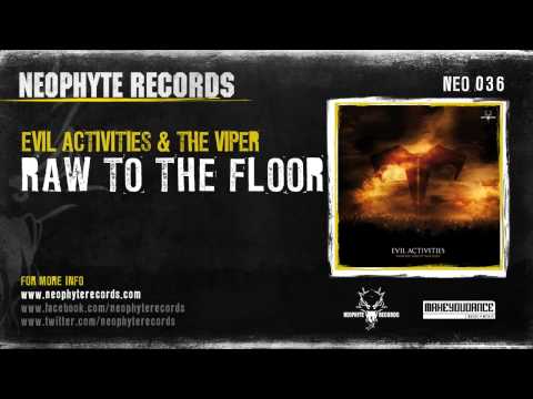 Evil Activities & The Viper - Raw To The Floor (NEO036) (2008)
