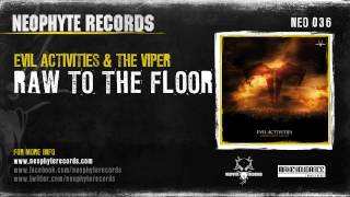 Music video thumbnail preview for Evil Activities \u0026 The Viper - Raw To The Floor (NEO036) (2008) by Evil Activities