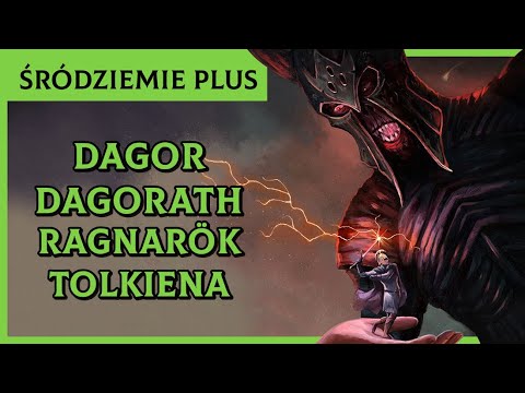 Dagor Dagorath - Ragnarök Tolkiena? [Śródziemie Plus]