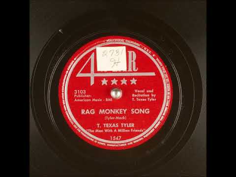 Rag Monkey Song ~ T. Texas Tyler (1951)