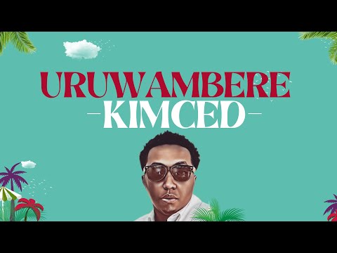 URUWAMBERE BY KIM CED VIDEO LYRICS