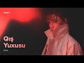 Röya - Qış Yuxusu Röya - Qış Yuxusu