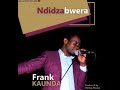 FRANK KAUNDA - NDIDZABWERA (2020 OFFICIAL MP3) 🇲🇼