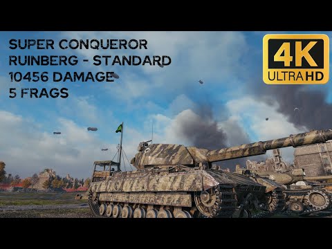 Super Conqueror 10,5k damage 5 frags on Ruinberg - World of Tanks
