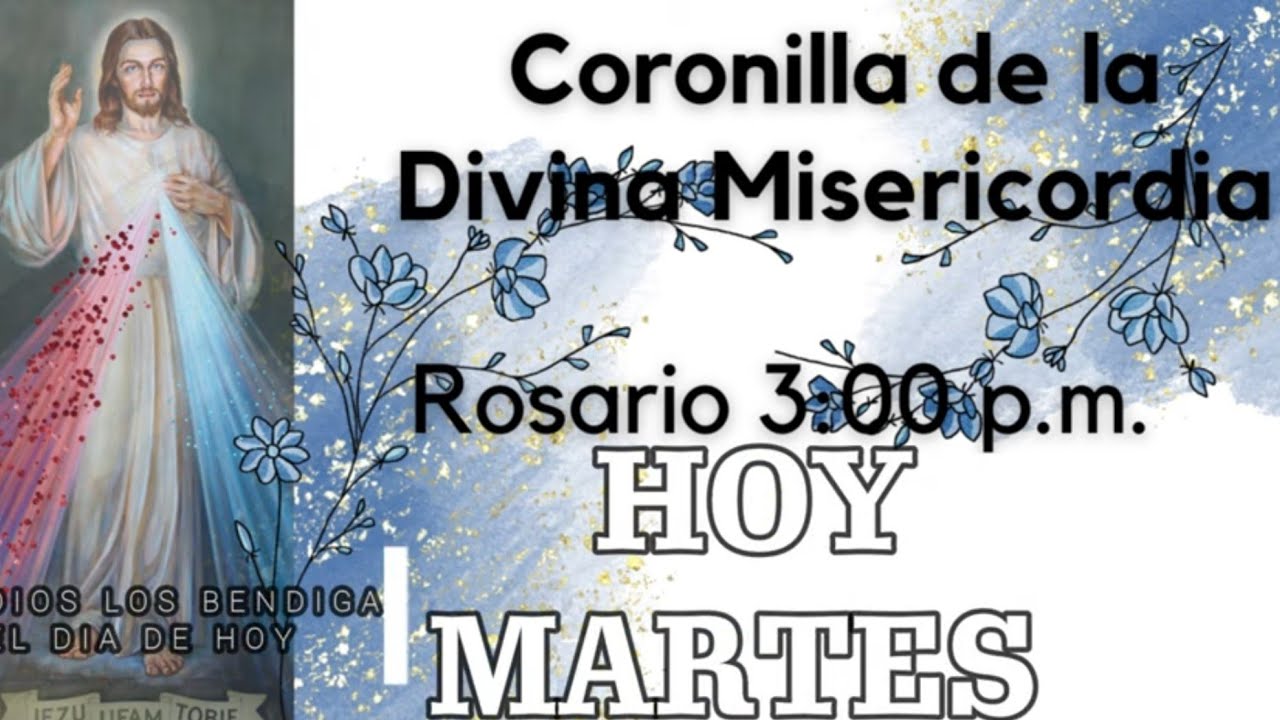 Rosario de la Coronilla de la Divina Misericordia Martes 03 de septiembre