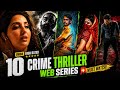 Top 10 New Suspense Thriller Web Series In Hindi New Suspense Thrillers WebSeries 2026