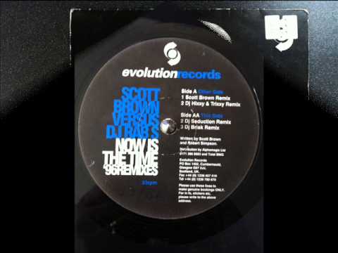 Scott Brown vs DJ Rab S- "Now is the Time" (Scott Brown remix '96)
