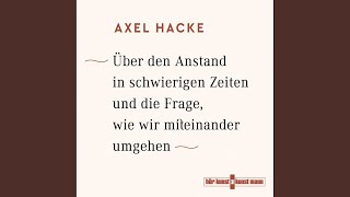 Kapitel 27.3 - Über den Anstand in schwierigen Zeiten und die Frage, wie wir miteinander umgehen