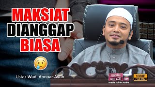 Download lagu Ustaz Wadi Annuar - Buat MAKSIAT macam buat PAHALA 🤦🏻‍♂️ mp3