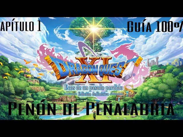 Vídeo relacionado con Dragon Quest XI S: Ecos de un Pasado Perdido Edición Definitiva