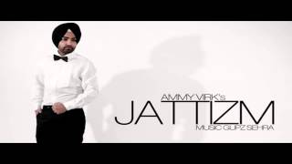 Jattizm Audio Jukebox | Ammy Virk | Full Album | Best Album of The Year