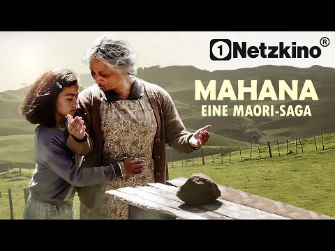 Mahana – Eine Maori-Saga (AUSGEZEICHNETER SPIELFILM mit TEMUERA MORRISON, ganzer Film auf Deutsch)