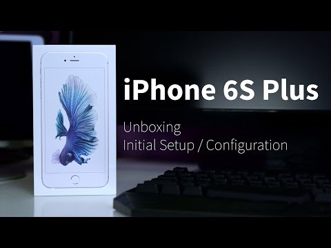 iPhone 6s Plus - Unboxing & Initial Setup / Configuration