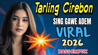 Download lagu TARLING CIREBONAN BASS EMPUK SING GAWE ADEM mp3 Download lagu TARLING CIREBONAN BASS EMPUK SING GAWE ADEM mp3