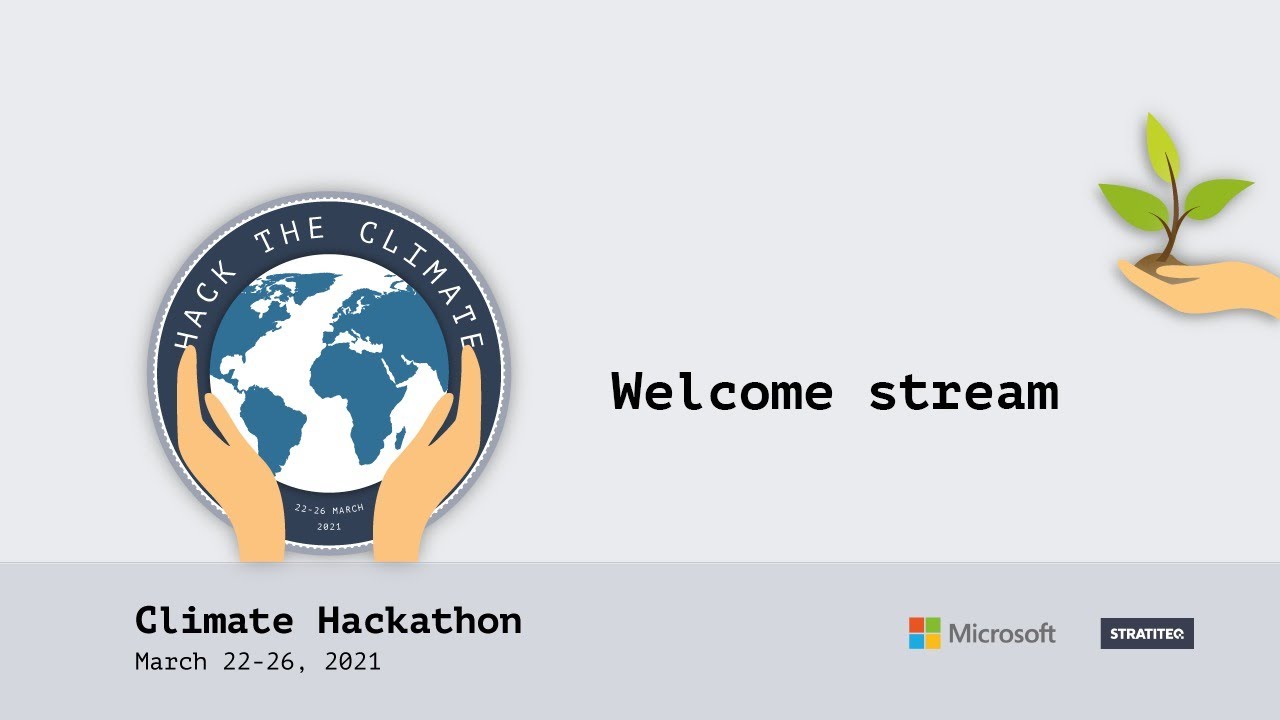Climate hackathon - welcome stream