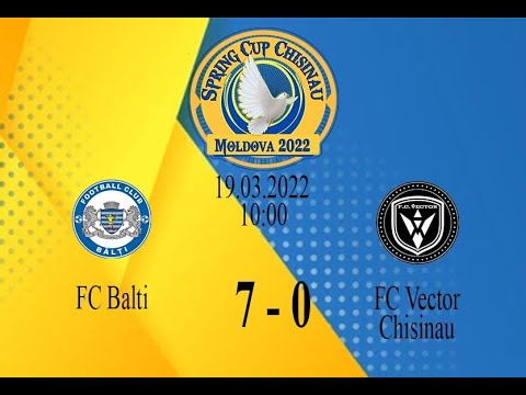 5_FC ”Bălți” -( 7 ) -- FC ”Vector” Chișinău -( 0 )__19.03.2022
