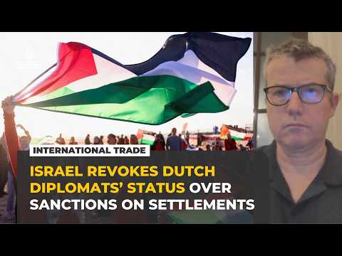 Israel’s revocation of Dutch diplomats’ status largely ‘symbolic’, analyst says
