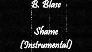 B. Blase - Shame (Instrumental)