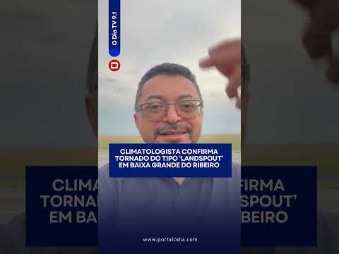 Climatologista confirma tornado do tipo 'Landspout' em Baixa Grande do Ribeiro