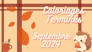 Coloriages terminés Septembre 2024 - Finished pages