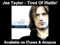 Joe Taylor "Tired Of Waitin'" - (Available On iTunes)