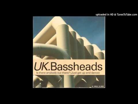 Bassheads - Is There Anybody Out There (Edit)