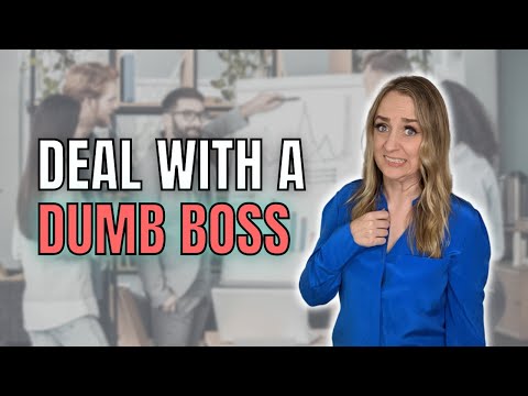 What To Do When Your Boss Has No Idea What They’re Doing (INCOMPETENT BOSS)
