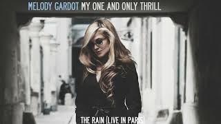 Melody Gardot - The Rain (Live In Paris) [Official Audio]