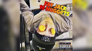 Fat Jack - 19 nuggets