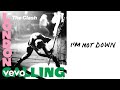 The Clash - I'm Not Down (Official Audio)