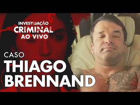 OS CRIMES DE THIAGO BRENNAND - INVESTIGAÇÃO CRIMINAL AO VIVO
