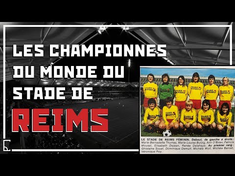 Les filles du Stade de Reims - Championnes du monde 1978