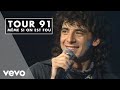 Patrick Bruel - Même si on est fou (Bruel Tour en France 1990-91)