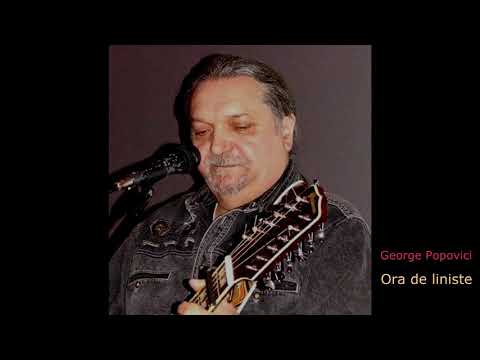 GEORGE POPOVICI - Ora de liniște