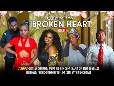 SOLUTION FOR BROKEN HEART 💔 (EPISODE 1)