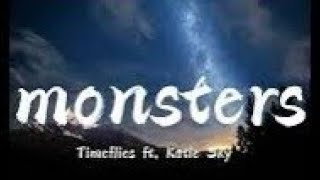 Monsters || Timeflies ft. Katie Sky || lyrics