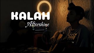 Download lagu KALAH - Aftershine (Cover By Panjiahriff) mp3 Download lagu KALAH - Aftershine (Cover By Panjiahriff) mp3