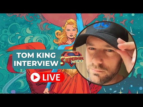 Supergirl Radio Season 6 - Tom King Interview (Supergirl: Woman of Tomorrow)