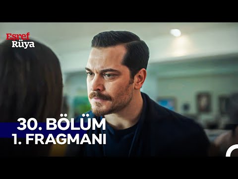 Eşref Rüya 30. Bölüm 1. Fragmanı